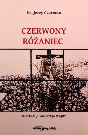 Czerwony różaniec - Jerzy Czarnota [KSIĄŻKA]