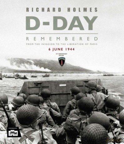 D-Day - Richard Holmes [KSIĄŻKA]