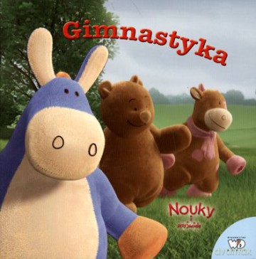 Nouky I Przyjaciele Gimnastyka [KSIĄŻKA]