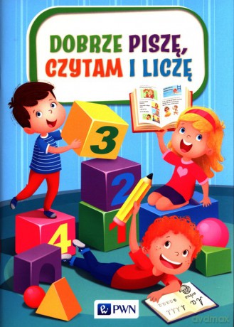 Dobrze piszę, czytam i liczę - Izabela Jaźwińska, Agnieszka Kolankowska [KSIĄŻKA]
