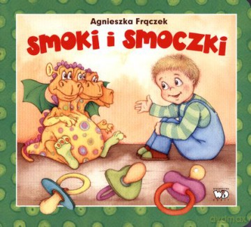 Smoki I Smoczki (twarda) - Agnieszka Frączek [KSIĄŻKA]