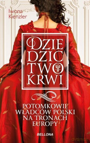 Dziedzictwo krwi - Iwona Kienzler [KSIĄŻKA]