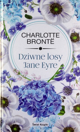 Dziwne losy Jane Eyre - Charlotte Bronte [KSIĄŻKA]