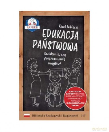 Edukacja państwowa - Karol Sobiecki [KSIĄŻKA]