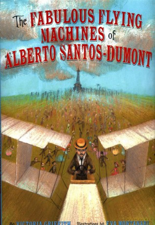 Fabulous Flying Machines of Alberto Santos-Dumont - Victoria Griffith [KSIĄŻKA]
