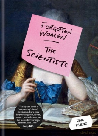 Forgotten Women: The Scientists - Zing Tsjeng [KSIĄŻKA]