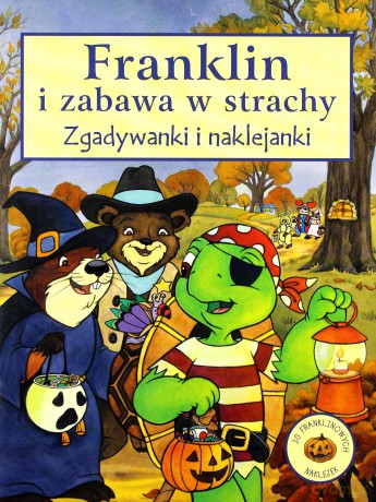 Franklin I Zabawa W Strachy Zgadywanki I Naklejanki [KSIĄŻKA]