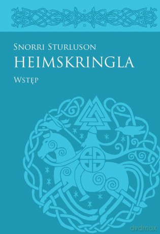 Heimskringla Snorriego Sturlusona Wstęp [KSIĄŻKA]