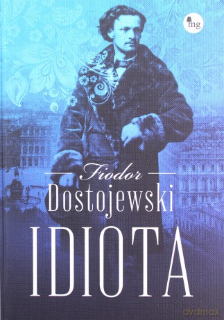 Idiota - Fiodor Dostojewski [KSIĄŻKA]