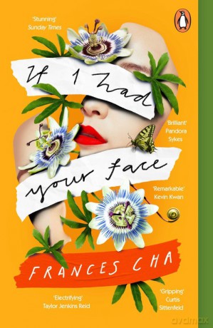 If I Had Your Face - Frances Cha [KSIĄŻKA]