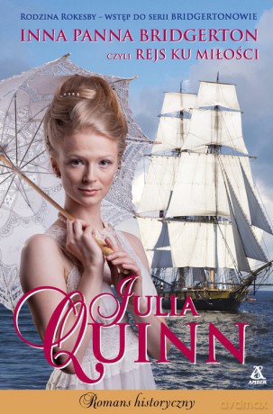 Inna panna Bridgerton, czyli rejs ku miłości - Julia Quinn [KSIĄŻKA]