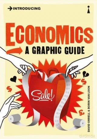 Introducing Economics a graphic guide - David Orrell, Borin Van Loon [KSIĄŻKA]