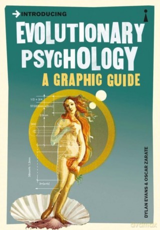 Introducing Evolutionary Psychology a graphic guide - Dylan Evans, Oscar Zarate [KSIĄŻKA]
