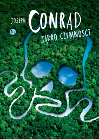 Jądro ciemności - Joseph Conrad [KSIĄŻKA]