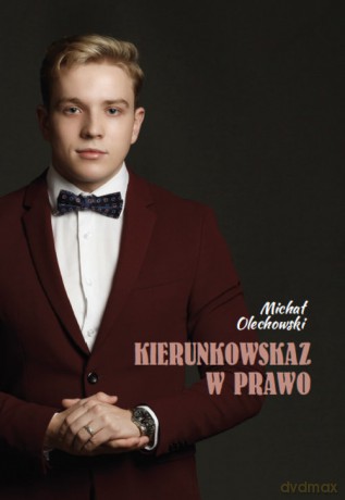 Kierunkowskaz w prawo - Michał Olechowski [KSIĄŻKA]