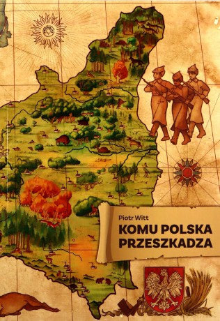 Komu Polska przeszkadza - Piotr Witt [KSIĄŻKA]