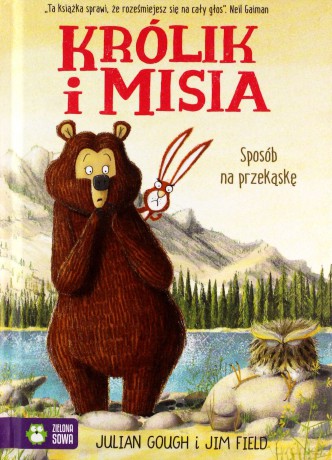Królik i Misia Sposób na przekąskę - Julian Gough [KSIĄŻKA]