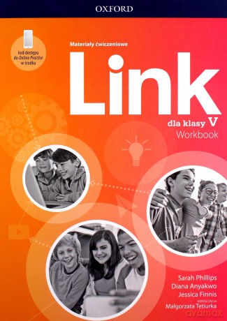 Link dla klasy 5 Materiały ćwiczeniowe + Online Practice - Sarah Phillips, Diana Anyakwo [KSIĄŻKA]