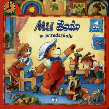 Miś Bodo W Przedszkolu (twarda) [KSIĄŻKA]