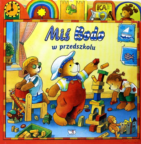 Miś Bodo W Przedszkolu (twarda) [KSIĄŻKA]