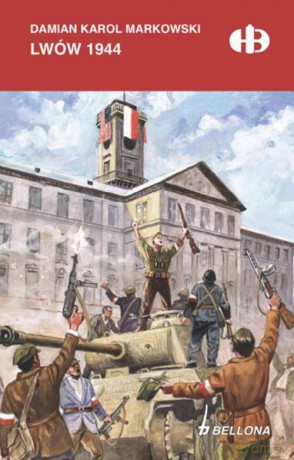 Lwów 1944 - Damian Karol Markowski [KSIĄŻKA]