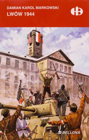 Lwów 1944 - Damian Karol Markowski [KSIĄŻKA]