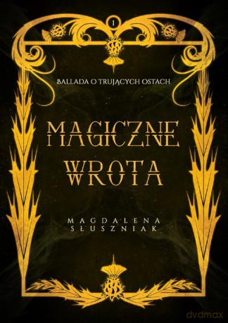 Magiczne Wrota - Magdalena Słuszniak [KSIĄŻKA]