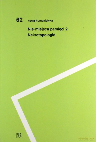 Nie-miejsca pamięci 2 [KSIĄŻKA]
