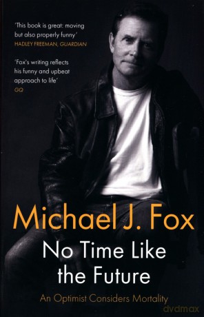 No Time Like the Future - Michael J. Fox [KSIĄŻKA]