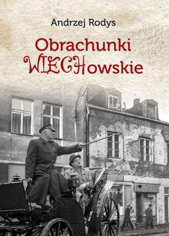 Obrachunki wiechowskie i inne szkice - Andrzej Rodys [KSIĄŻKA]