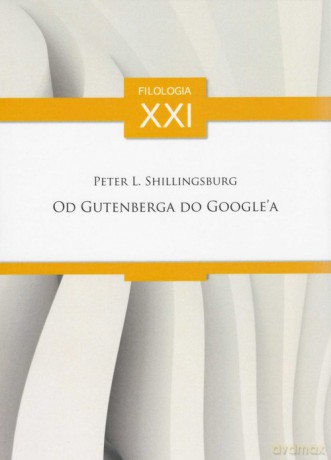 Od Gutenberga do Google'a - Peter L. Shillingsburg [KSIĄŻKA]