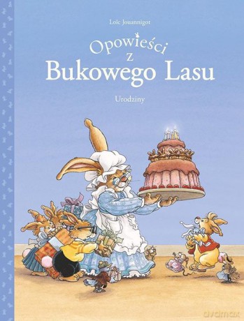 Opowieści z Bukowego Lasu Urodziny (Tom 1) [KSIĄŻKA]