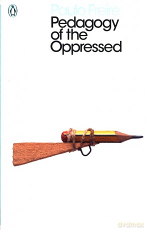 Pedagogy of the Oppressed - Paulo Freire [KSIĄŻKA]
