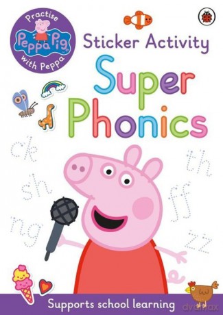 Peppa Pig Practise with Peppa: Super Phonics [KSIĄŻKA]