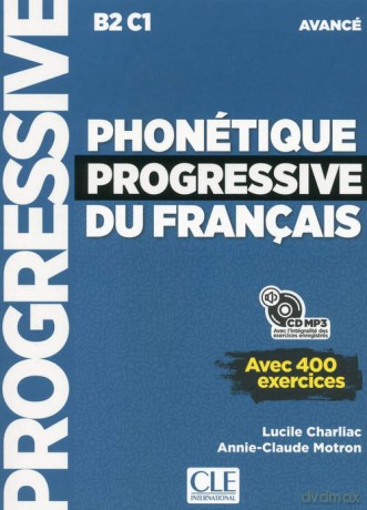 Phonetique progressive du francais Avance B2-C1 Podręcznik do nauki fonetyki języka francuskiego + CDmp3 - Lucile Charliac, Annie-Claude Motron [KSIĄŻKA]