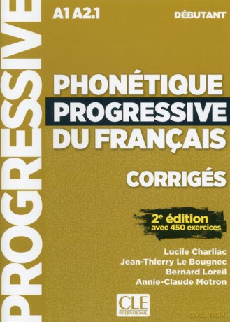 Phonetique progressive du francais Debutant A1-A2.1 - Lucile Charliac, Jean-Thierry Le Bougnec [KSIĄŻKA]