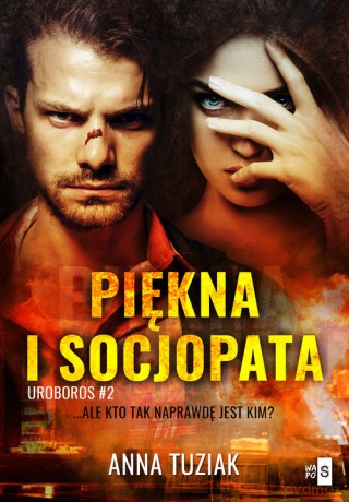 Piękna i socjopata - Anna Tuziak [KSIĄŻKA]