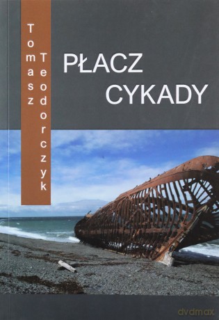 Płacz Cykady - Tomasz Teodorczyk [KSIĄŻKA]