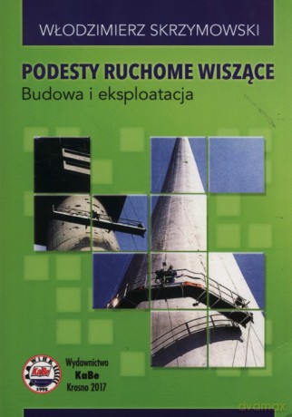 Podesty ruchome wiszące - Włodzimierz Skrzymowski [KSIĄŻKA]