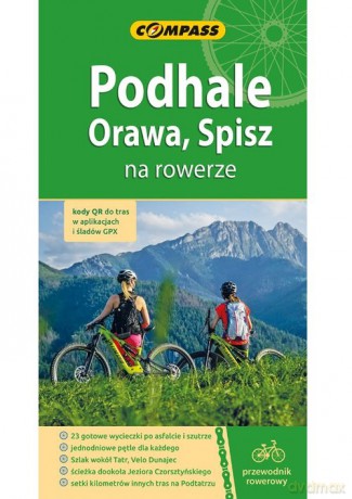 Podhale Orawa Spisz na rowerze [KSIĄŻKA]
