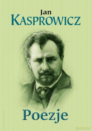 Poezje - Jan Kasprowicz [KSIĄŻKA]