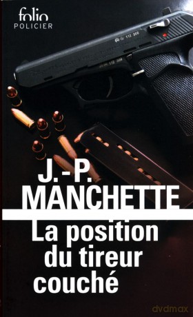Position du tireur couche - Jean-Patrick Manchette [KSIĄŻKA]