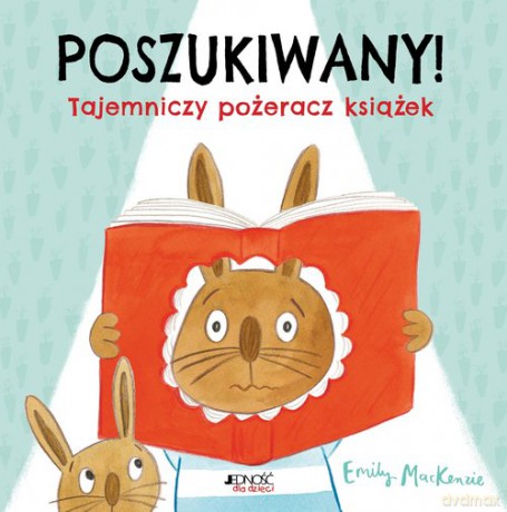 Poszukiwany! Tajemniczy pożeracz książek - Emily MacKenzie [KSIĄŻKA]