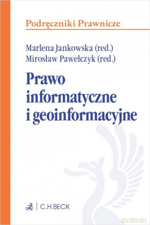 Prawo informatyczne i geoinformacyjne [KSIĄŻKA]