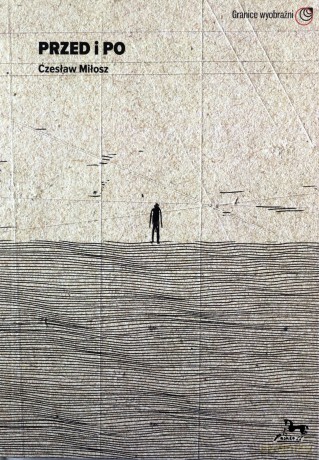 Przed i po Czesław Miłosz / Pasaże [KSIĄŻKA]