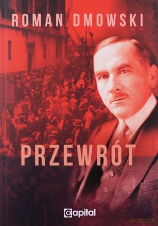 Przewrót - Roman Dmowski [KSIĄŻKA]