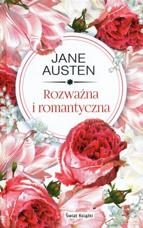 Rozważna i romantyczna - Jane Austen [KSIĄŻKA]
