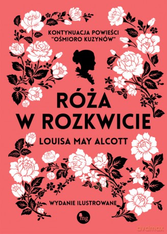 Róża w rozkwicie - Louise May Alcott [KSIĄŻKA]