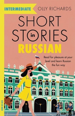 Short Stories in Russian for Intermediate learners - Olly Richards [KSIĄŻKA]