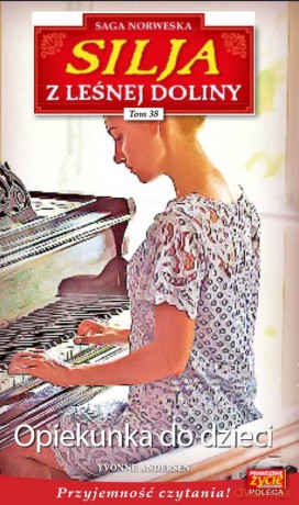 Silja z Leśnej Doliny (Tom 38) Opiekunka do dzieci - Yvonne Andersen [KSIĄŻKA]
